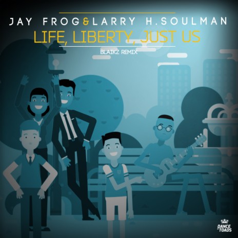 Life, Liberty, Just Us (Blaikz Extended Instrumental Mix) ft. Larry H. Soulman