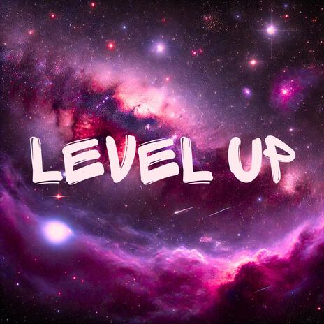 Level Up ft. RoHoly P | Boomplay Music