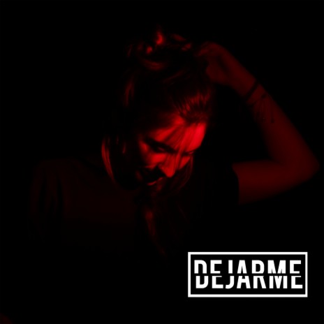 Dejarme | Boomplay Music