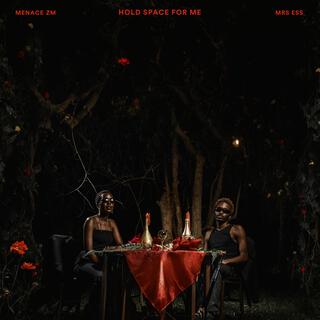 Hold Space for Me ft. Mrs Ess lyrics | Boomplay Music