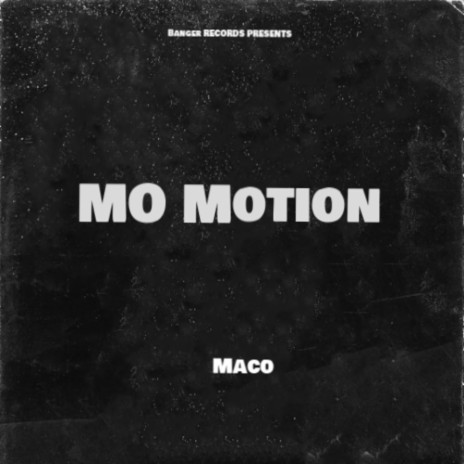 Mo Motion ft. Maco & prodby668