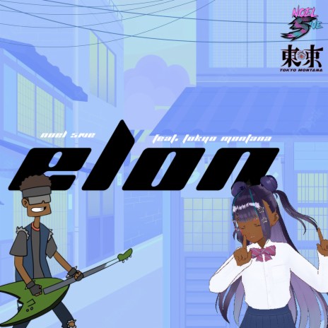 Elon ft. Tokyo Montana | Boomplay Music