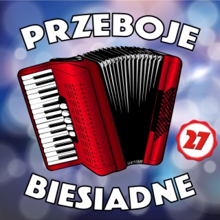 Przeboje Biesiadne 27