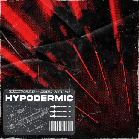 HYPODERMIC ft. Andy Christ | Boomplay Music