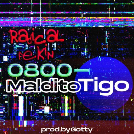 0800-MalditoTigo | Boomplay Music