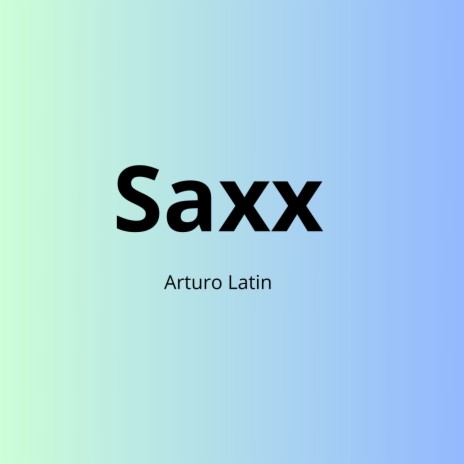 saxx | Boomplay Music