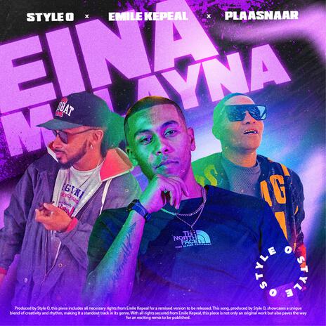 Eina Malayna ft. Emile Kepeal & Plaasnaar | Boomplay Music