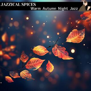 Warm Autumn Night Jazz