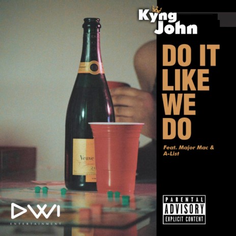 Do It Like We Do ft. A-list & Major Mac | Boomplay Music