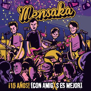 Mensaka - ¡15 años! (Con amigxs es mejor) (En Vivo)