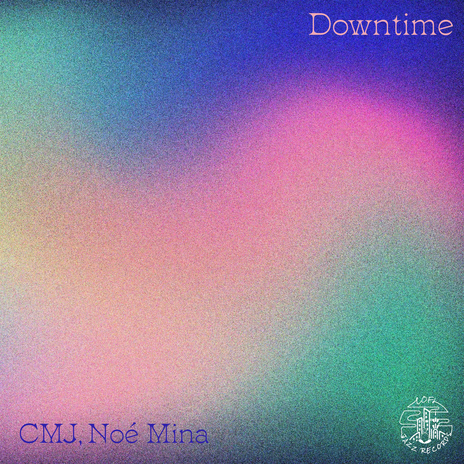 Downtime ft. Noe Mina | Boomplay Music