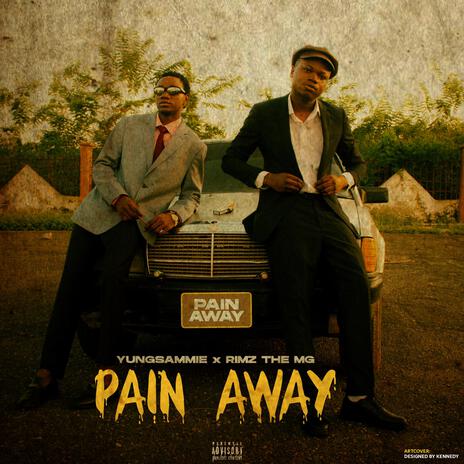 Pain away ft. Rimz The MG | Boomplay Music