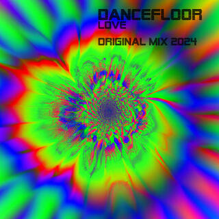 DANCEFLOOR LOVE ORIGINAL MIX