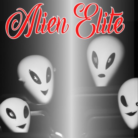 Alien Elite | Boomplay Music