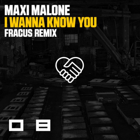 I Wanna Know You (Fracus Remix) | Boomplay Music