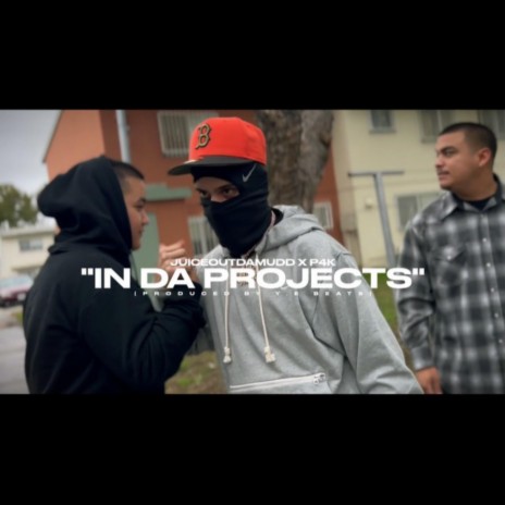 IN DA PROJECTS ft. P4K | Boomplay Music