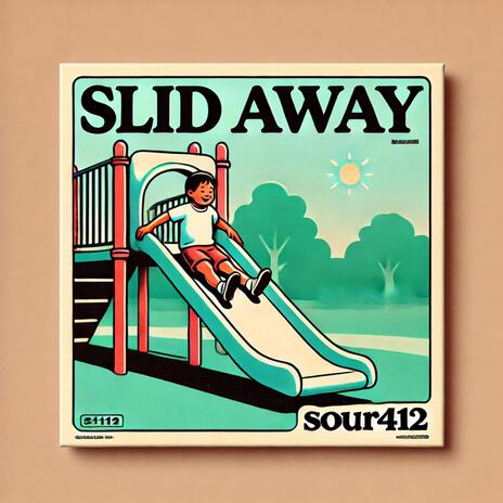 Slid Away | Boomplay Music