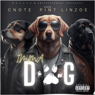 Imma Dog | Boomplay Music