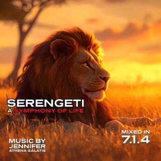 Serengeti A Symphony of Life (Original Motion Picture Soundtrack) (7.1.4)