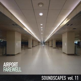 Airport Farewell (Soundscapes Vol.11)