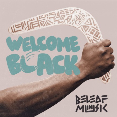 Welcome Black | Boomplay Music