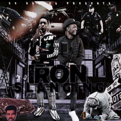 Iron Slanging ft. 39baby Steph | Boomplay Music