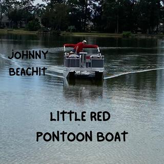 Little Red Pontoon Boat lyrics | Boomplay Music