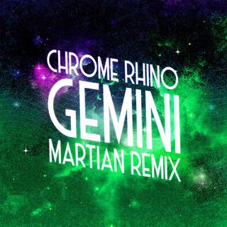 Gemini (Martian Remix)