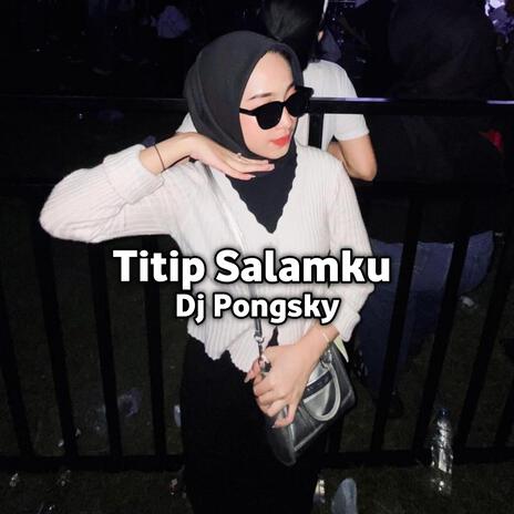 Titip Salamku | Boomplay Music