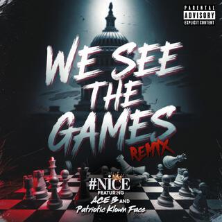 We See The Games (Remix)