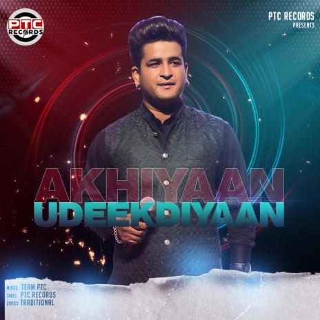 Akhiyaan Udeekdiyaan | Boomplay Music