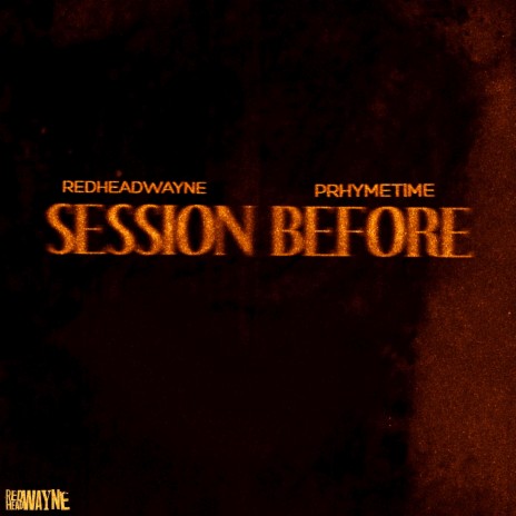 Session Before ft. Prhymetime | Boomplay Music