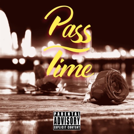 Pass Time ft. CORY C-DOT JOHNSON