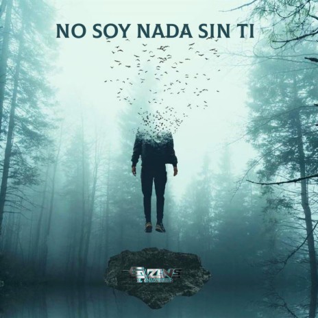 No soy nada sin ti | Boomplay Music