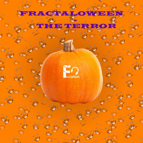 Fractaloween (The Terror, Part 2) | Boomplay Music