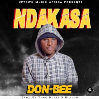 Ndakasa-Don bee(prod by thug beats & rocash)