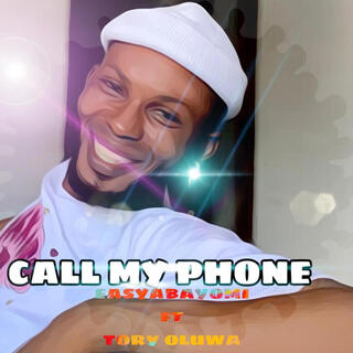 CALL MY PHONE