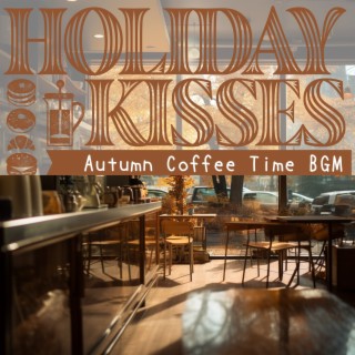 Autumn Coffee Time BGM