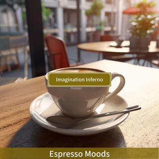 Espresso Moods