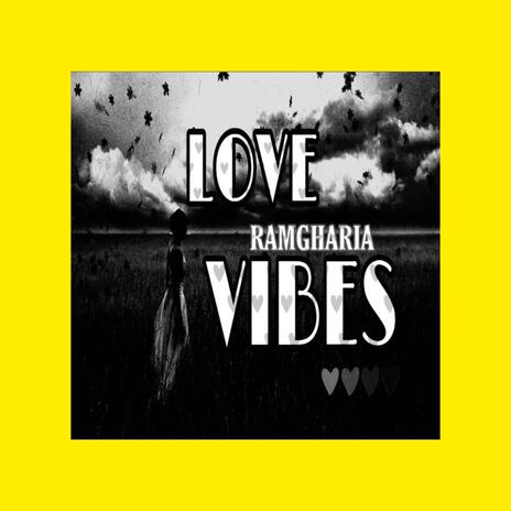 love vibes | Boomplay Music