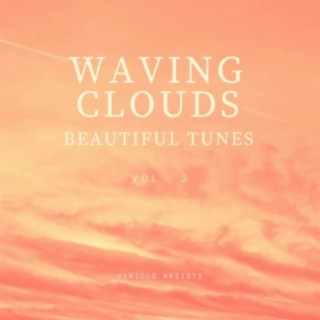 Waving Clouds (Beautiful Tunes), Vol. 3