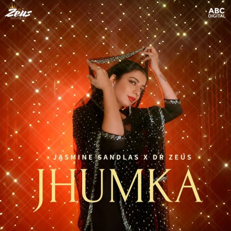 Jhumka ft. Jasmine Sandlas | Boomplay Music
