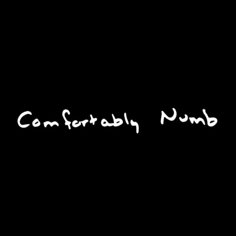 Comfortably Numb | Boomplay Music