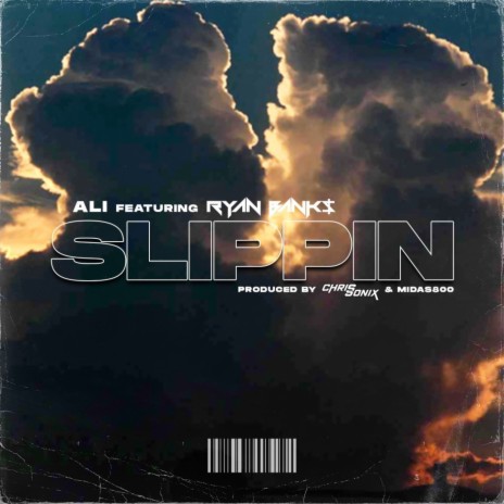 Slippin ft. Ryan Banks | Boomplay Music