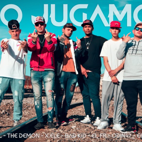 no jugamos ft. seiel, odin47, x.ele, el Fr & the demon | Boomplay Music