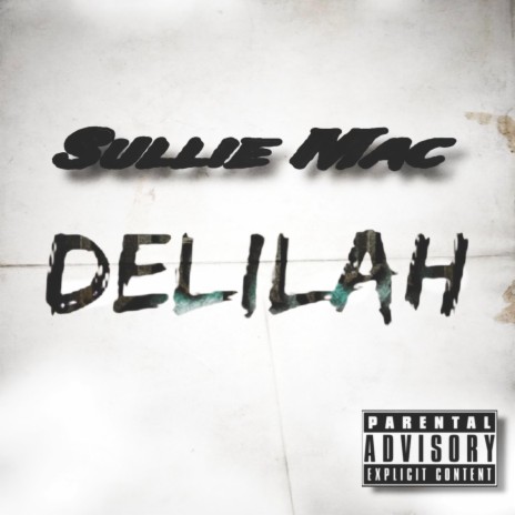 Delilah ft. Sullie Mac