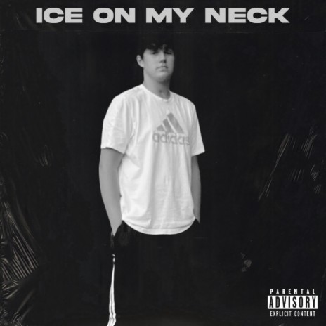 Ice On My Neck | Boomplay Music