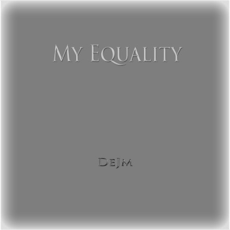 My Equality 6 (Theme MCM...) | Boomplay Music