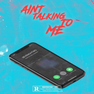 Ain't Talking to Me lyrics | Boomplay Music