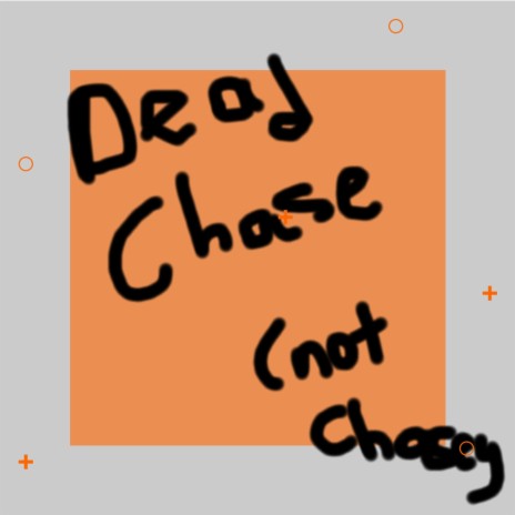 Dead Chase (but not dead Chasey) | Boomplay Music